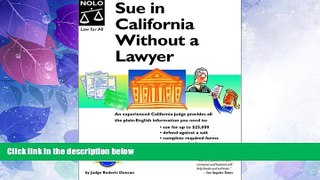 Must Have PDF  Sue in California Without a Lawyer  Full Read Best Seller