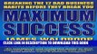 [PDF] Maximum Success: Breaking the 12 Bad Business Habits Before They Break You Full Online