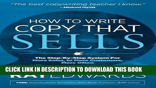 [PDF] How to Write Copy That Sells: The Step-By-Step System for More Sales, to More Customers,