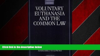 READ book  Voluntary Euthanasia and the Common Law READ ONLINE