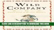 [EBOOK] DOWNLOAD Wild Company: The Untold Story of Banana Republic GET NOW