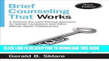 [PDF] Brief Counseling That Works: A Solution-Focused Therapy Approach for School Counselors and