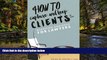 Must Have  How to Capture and Keep Clients: Marketing Strategies for Lawyers  Premium PDF Full