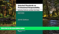 READ FULL  Selected Standards on Professional Responsibility (Selected Statutes)  READ Ebook Full