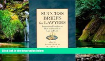 Must Have  Success Briefs For Lawyers : Inspirational Insights On How To Succeed At Law And Life