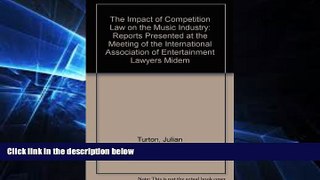 READ book  The Impact of Competition Law on the Music Industry: Reports Presented at the Meeting