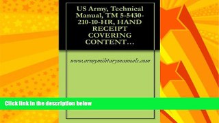 FREE PDF  US Army, Technical Manual, TM 5-5430-210-10-HR, HAND RECEIPT COVERING CONTENTS OF