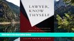 Deals in Books  Lawyer, Know Thyself: A Psychological Analysis of Personality Strengths and