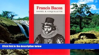 Full [PDF]  Francis Bacon (Jurists : Profiles in Legal Theory)  READ Ebook Full Ebook