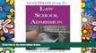 READ FULL  The Ultimate Guide to Law School Admission: Insider Secrets for Getting a 