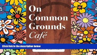 READ FULL  On Common Grounds Cafe: A Fable Concerning Bar Exam Insights  Premium PDF Full Ebook