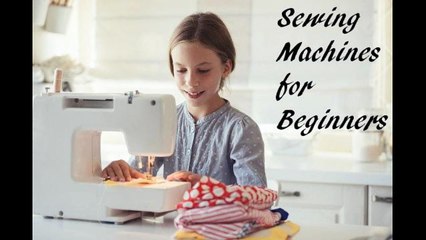 sewing machine for beginners