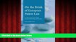 Free [PDF] Downlaod  On the Brink of European Patent Law: Contributions by Dutch, EPO, German and