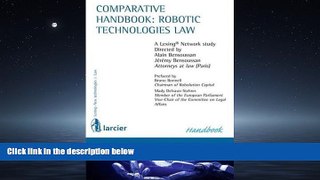 EBOOK ONLINE  Comparative Handbook: Robotic Technologies Law (Lexing - Technologies Avancees