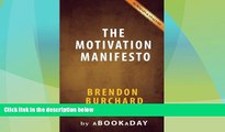 Big Deals  The Motivation Manifesto by Brendon Burchard | Summary   Analysis  Full Read Most Wanted