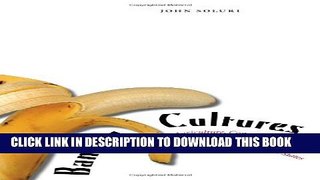 [DOWNLOAD] PDF BOOK Banana Cultures: Agriculture, Consumption, and Environmental Change in