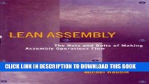 [DOWNLOAD] PDF BOOK Lean Assembly: The Nuts and Bolts of Making Assembly Operations Flow New