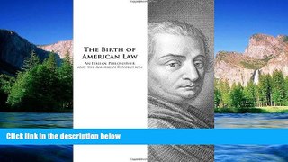 Full [PDF]  The Birth of American Law: An Italian Philosopher and the American Revolution (Legal