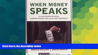 READ FULL  When Money Speaks: The McCutcheon Decision, Campaign Finance Laws, and the First