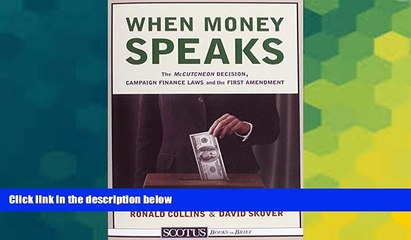 READ FULL  When Money Speaks: The McCutcheon Decision, Campaign Finance Laws, and the First