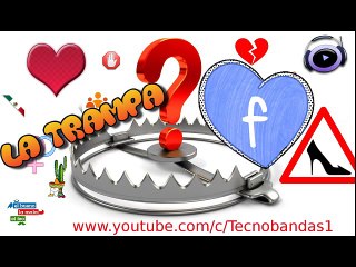 15-La Trampa-AMOR POR FACEBOOK-EL bueno la mala y el feo