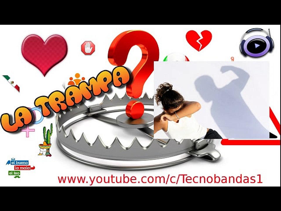 17-La Trampa-ME VIOLA MI ESPOSO-El bueno la mala y el feo
