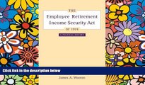 Full [PDF]  The Employee Retirement Income Security Act of 1974: A Political History