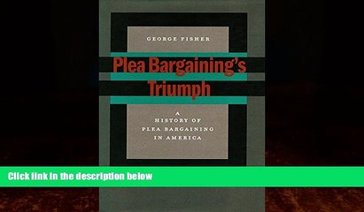 Tải video: Books to Read  Plea Bargainingâ€™s Triumph: A History of Plea Bargaining in America  Best Seller