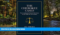 READ FULL  The Cherokee Cases: Two Landmark Federal Decisions in the Fight for Sovereignty  READ