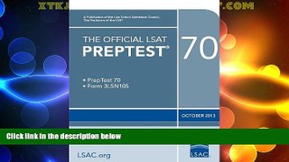 Big Deals  The Official LSAT PrepTest 70: (Oct. 2013 LSAT)  Best Seller Books Most Wanted