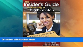 Must Have PDF  The Insider s Guide to Getting a Big Firm Job: What Every Law Student Should Know