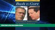 Must Have  Bush V. Gore: Exposing the Hidden Crisis in American Democracy: Abridged and Updated