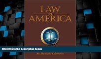 Big Deals  Law in America: An Illustrated Celebration  Full Read Best Seller