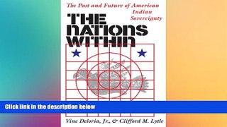 READ FULL  The Nations Within: The Past and Future of American Indian Sovereignty  READ Ebook Full