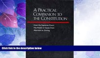 Big Deals  A Practical Companion to the Constitution: How the Supreme Court Has Ruled on Issues