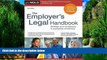 Books to Read  Employer s Legal Handbook, The: Manage Your Employees   Workplace Effectively  Full