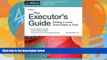 Big Deals  Executor s Guide, The: Settling a Loved One s Estate or Trust  Full Ebooks Most Wanted