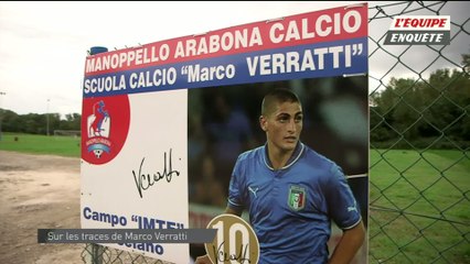 Foot - L'Equipe Enquête : Sur les traces de Marco Verratti