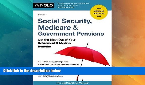 Big Deals Social Security, Medicare Government Pensions: Get the Most Out of Your Retirement