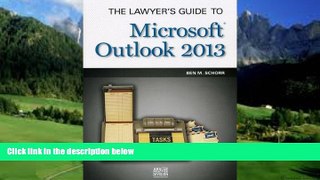 Big Deals  The Lawyer s Guide to Microsoft Outlook 2013  Full Ebooks Most Wanted