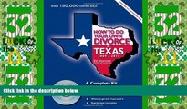 Big Deals  How to Do Your Own Divorce in Texas, 2009-2011: A Complete Kit  Full Read Most Wanted