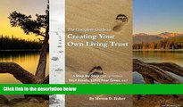 READ NOW  The Complete Guide to Creating Your Own Living Trust: A Step by Step Plan to Protect