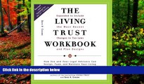 READ NOW  The Living Trust Workbook: How You and Your Legal Advisors Can Design, Fund, and