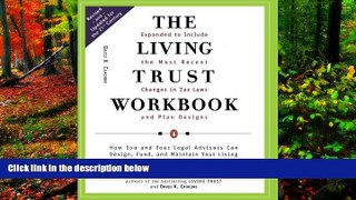 READ NOW  The Living Trust Workbook: How You and Your Legal Advisors Can Design, Fund, and