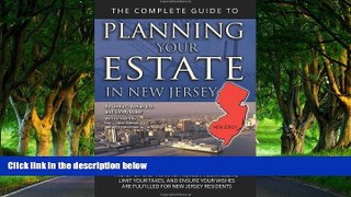 Deals in Books  The Complete Guide to Planning Your Estate in New Jersey: A Step-by-Step Plan to