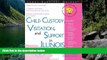 Deals in Books  Child Custody, Visitation, and Support in Illinois (Legal Survival Guides)