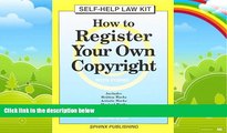 Big Deals  How to Register Your Own Copyright: With Forms : Take the Law into Your Own Hands  Full