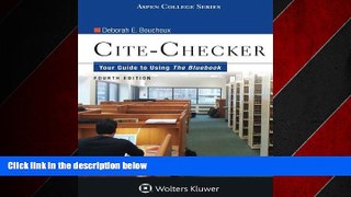 READ book  Cite Checker: Your Guide To Using the Bluebook (Aspen College)  FREE BOOOK ONLINE