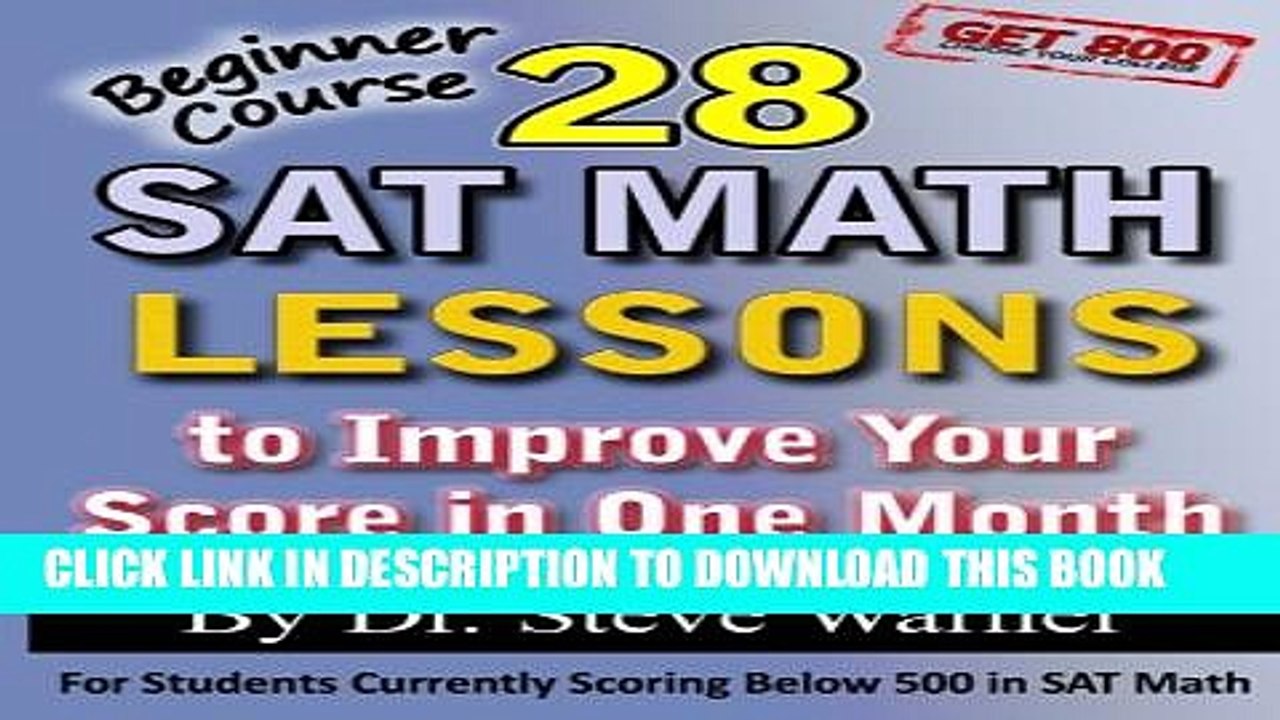 [DOWNLOAD] PDF 28 SAT Math Lessons to Improve Your Score in One Month - Beginner Course: For
