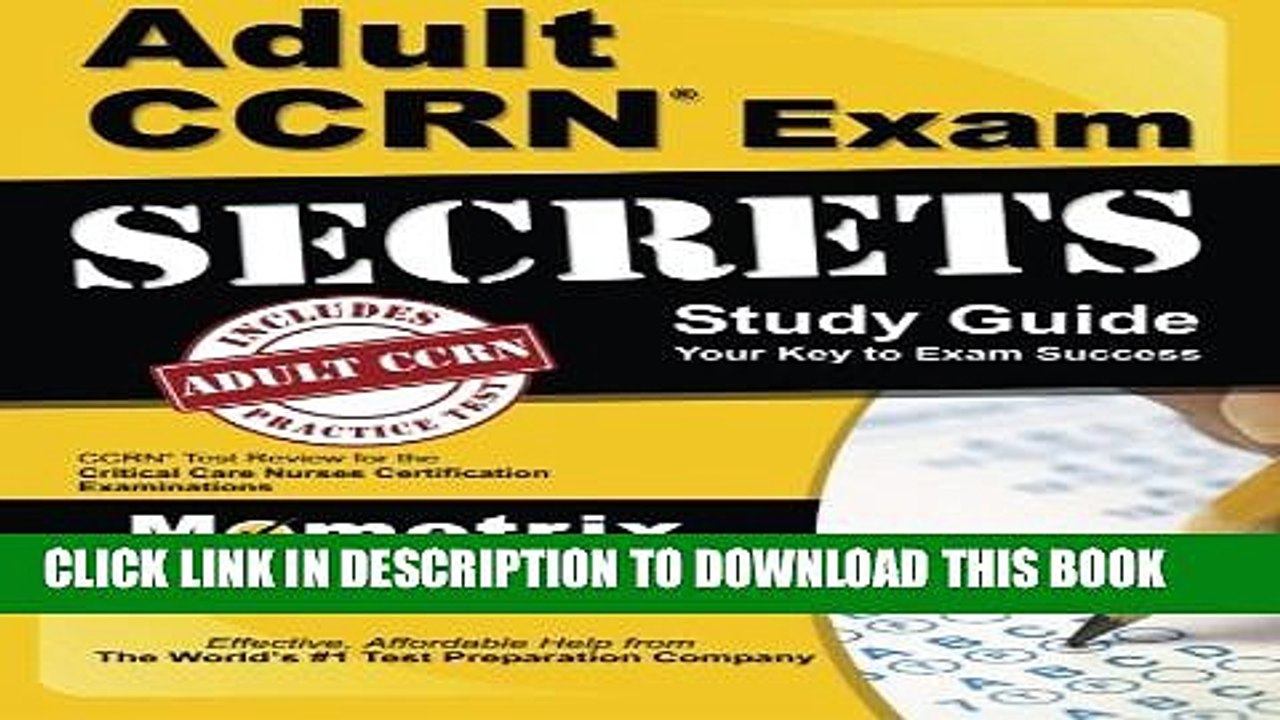 [DOWNLOAD] PDF Adult CCRN Exam Secrets Study Guide: CCRN Test Review for the Critical Care Nurses